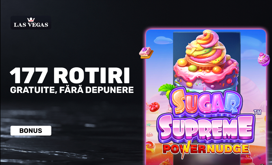 177 Rotiri Gratuite Sugar Supreme Las Vegas